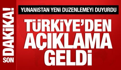 Türkiye'den Yunanistan'ın ilan ettiği düzenlemeyle ilgili açıklama