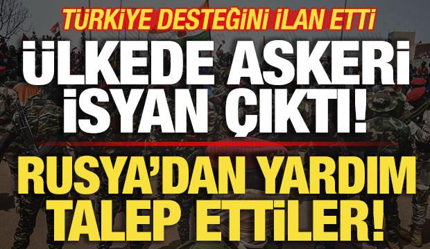 Ülkede askeri isyan çıktı! Rusya'dan yardım talep ettiler! Türkiye desteğini ilan etti