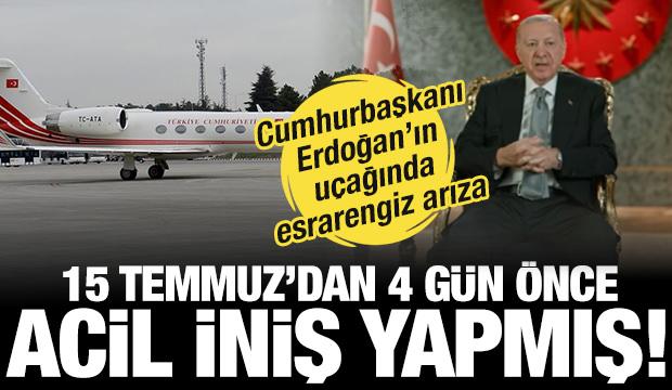 15 Temmuz&rsquo;dan 4 g&uuml;n &ouml;nce Erdoğan&rsquo;ın helikopterinde arıza! Acil iniş yapmış!