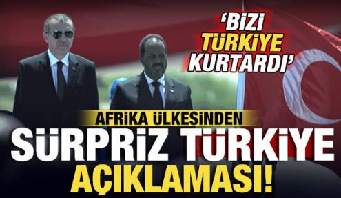 Afrika ülkesinden sürpriz Türkiye açıklaması: Bizi zor durumdan Türkiye kurtardı!