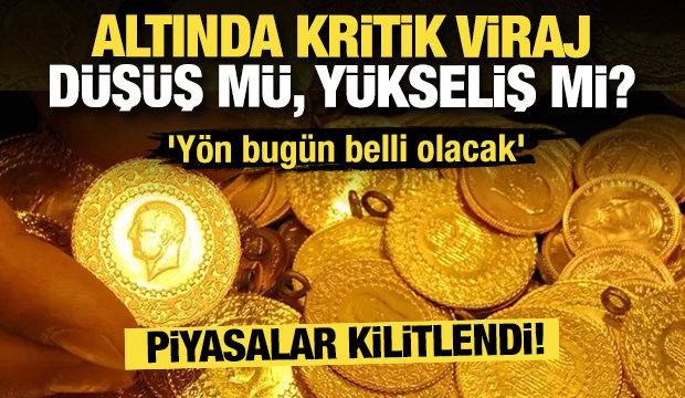 Altında kritik viraj! Düşüş mü, yükseliş mi? 'Yön bugün belli olacak'