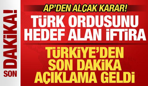 AP'den alçak karar! Türk ordusunu hedef aldılar: Türkiye'den son dakika açıklaması