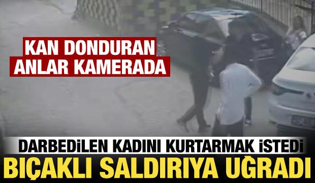 Darbedilen kadını kurtarmak istedi, bı&ccedil;aklı saldırıya uğradı!