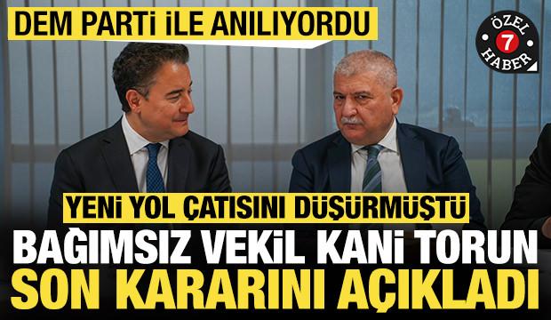 DEM Parti ile anılıyordu: Bağımsız vekil Kani Torun son kararını açıkladı