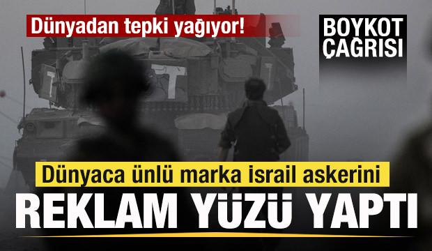 Dünyaca ünlü marka İsrail askerini reklam yüzü yaptı! Dünyadan tepki yağdı! Boykot çağrısı
