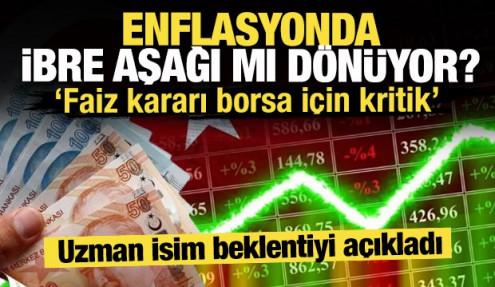 Enflasyonda ibre aşağı mı dönüyor? Uzman isim beklentiyi açıkladı