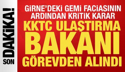 Gemi faciası sonrası kritik karar: KKTC Ulaştırma Bakanı Erhan Arıklı görevden alındı