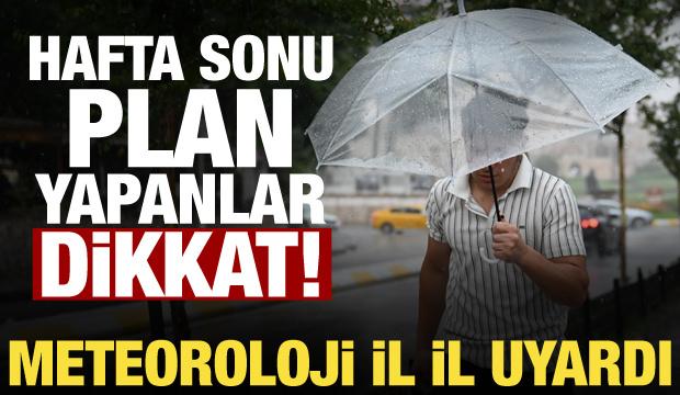 Hafta sonu için yeni tahmin! İstanbul, Ankara ve İzmir... Meteoroloji gün gün açıkladı