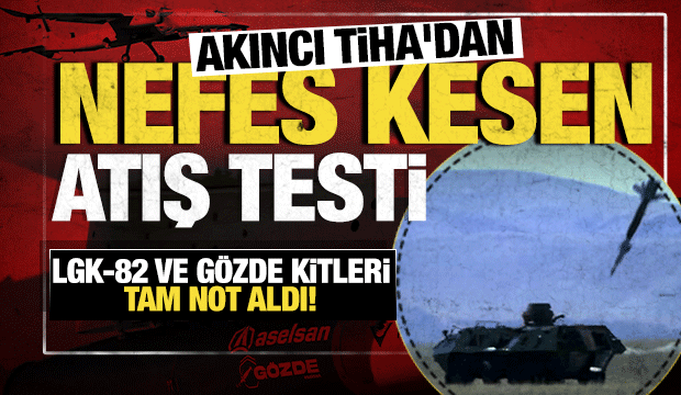 Hedefler y&uuml;ksek hassasiyetle imha edildi: AKINCI TİHA'dan nefes kesen atış testi!
