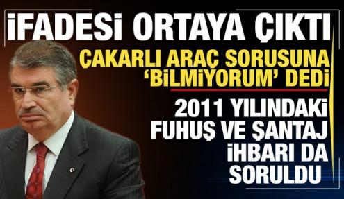 İdris Naim Şahin'in ifadesi ortaya çıktı: Fuhuş ve şantaj ihbarı da soruldu