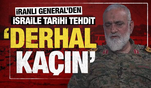 İranlı komutandan İsrail'e tarihi tehdit: Derhal kaçın