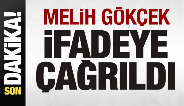Son dakika: Melih Gökçek ifadeye çağrıldı