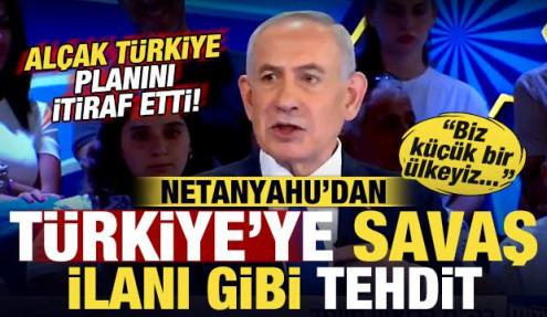 Netanyahu'dan Türkiye'ye savaş ilanı gibi tehdit! Alçak planını itiraf etti: Zorundayız!