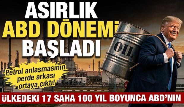 Petrol anlaşmasının perde arkası ortaya çıktı! 17 saha 100 yıllığına ABD'nin