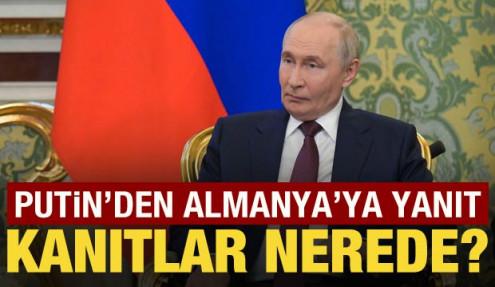 Putin'den Almanya'ya yanıt: Kanıtlar nerede?