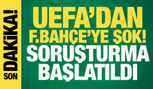 Resmi açıklama yapıldı! UEFA'dan Fenerbahçe'ye soruşturma