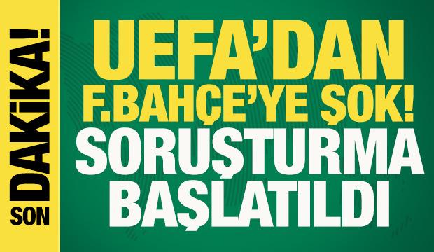 Resmi açıklama yapıldı! UEFA'dan Fenerbahçe'ye soruşturma