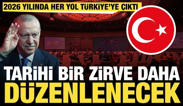 Tarihi bir zirve daha düzenlenecek: 2026'da her yol Türkiye'ye çıktı