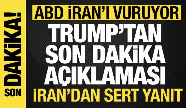 Trump'tan son dakika açıklaması: ABD, İran'ı vurmaya başladı