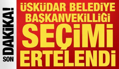 Üsküdar Belediye Başkanvekilliği seçimi 8 Eylül Salı gününe ertelendi
