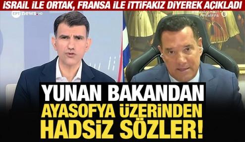 Yunan Bakan Georgiadis'ten Ayasofya üzerinden hadsiz sözler!