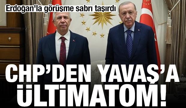 Erdoğan'la görüşme sabrı taşırdı! CHP'den Mansur Yavaş'a ültimatom: Artık kararını ver