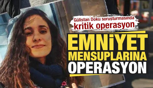 G&uuml;listan Doku soruşturmasında 6. dalga operasyon: Emniyet mensuplarına g&ouml;zaltı kararı
