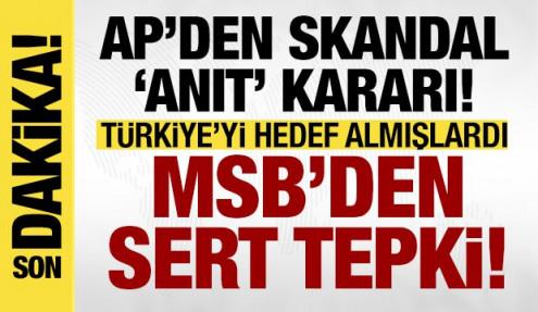 MSB'den AP kararına sert tepki: Gerekli karşılığı verme kararlılığımız tamdır!
