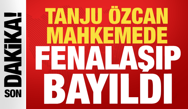 'Rüşvet' soruşturmasında mahkemede beyan veren Tanju Özcan fenalaşıp bayıldı