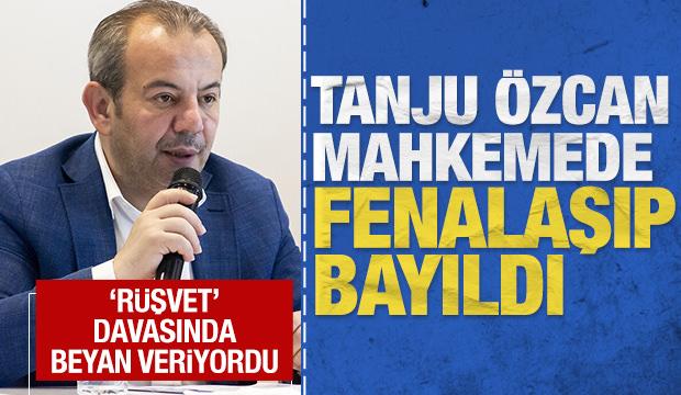 'R&uuml;şvet' soruşturmasında mahkemede beyan veren Tanju &Ouml;zcan fenalaşıp bayıldı