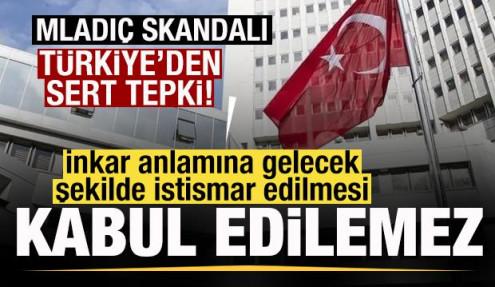 Son dakika: Mladiç skandalı! Türkiye'den sert tepki!