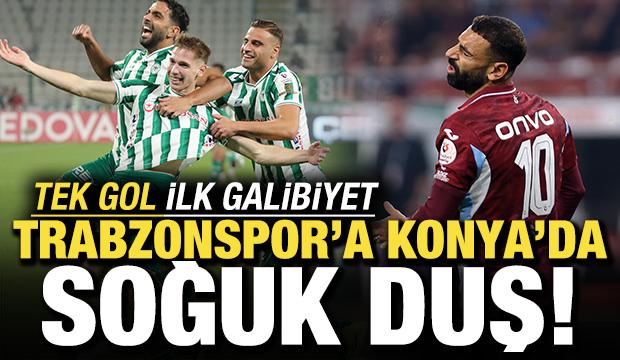 Tek gol ilk galibiyet! Trabzonspor'a Konya'da soğuk duş