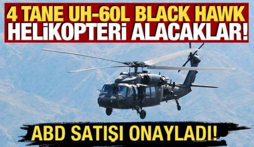 ABD satışı onayladı! 4 tane UH-60L Black Hawk helikopteri alacaklar