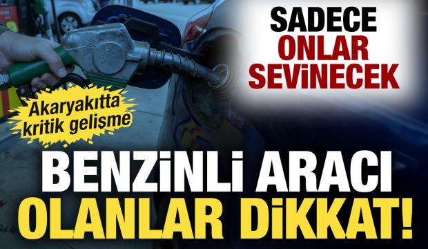 Akaryakıtta kritik gelişme: Benzinli aracı olanlar dikkat! Sadece onlar sevinecek