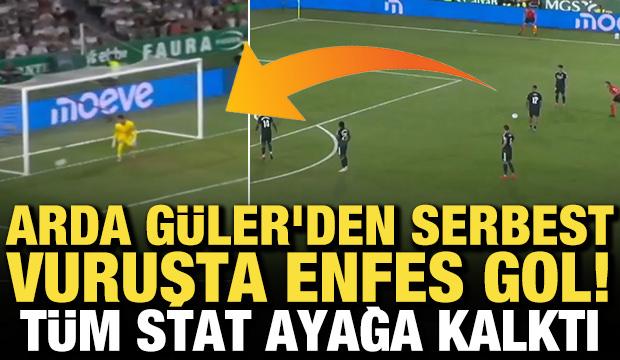 Arda Güler'den serbest vuruşta enfes gol! Tüm stat ayağa kalktı