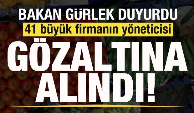Bakan Gürlek duyurdu: 41 büyük firmanın yöneticisi gözaltına alındı