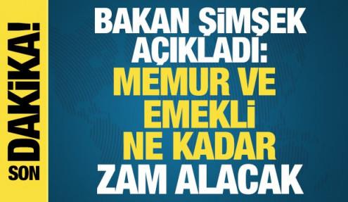 Bakan Şimşek'ten memur ve emekli zammı açıklaması: Enflasyon kadar artacak
