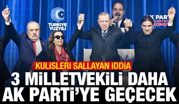 Bomba iddia: 3 milletvekili daha AK Parti'ye geçecek