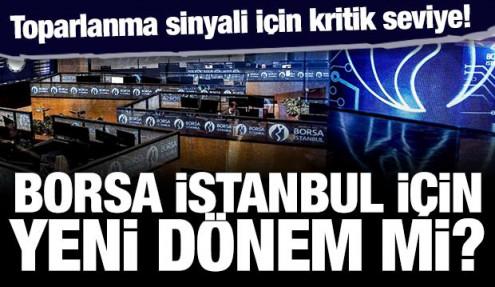 Borsa için yeni dönem mi? Toparlanma sinyali için kritik seviye!