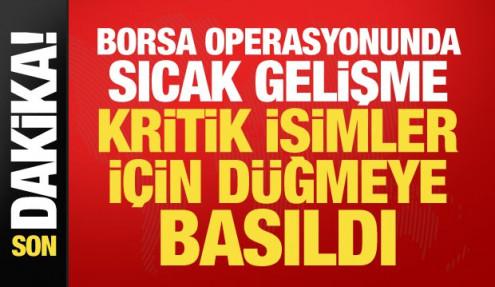 Borsa operasyonunda 4 tutuklama! 51 şüpheliye yurt dışı yasağı