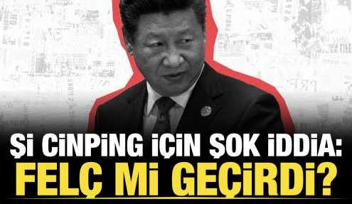 Dünyayı ayağa kaldıran iddia: Şi Cinping felç mi geçirdi?