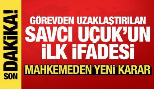 Görevden uzaklaştırılan Savcı Uçuk'un ilk ifadesi! Yurt dışına çıkış yasağı