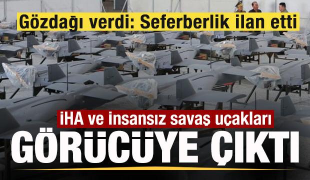 İHA ve İnsansız savaş uçakları görücüye çıktı! Gözdağı verdi: Seferberlik ilan etti