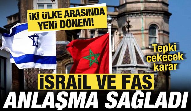 İsrail ve Fas anlaştı! İki ülke arasında yeni dönem! Tepki çekecek karar