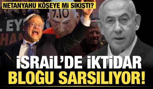 İsrail’de iktidar bloğu sarsılıyor! Netanyahu köşeye mi sıkıştı?