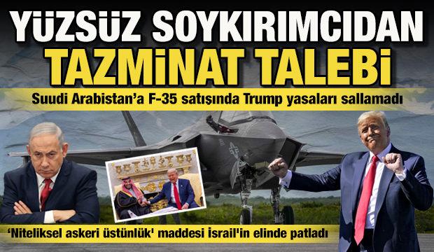 İsrail'den ABD'ye F-35 baskısı: İsrail ABD’den satış için 'tazminat' talep etti