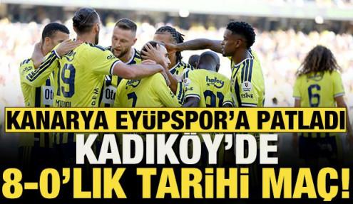 Kanarya evinde Eyüpspor'a patladı! Fenerbahçe'den 8-0'lık tarihi skor