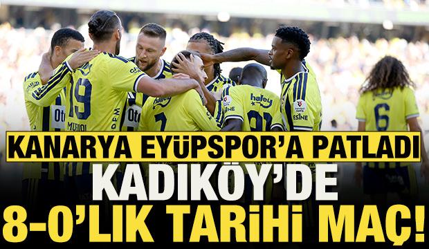 Kanarya evinde Eyüpspor'a patladı! Fenerbahçe'den 8-0'lık tarihi skor