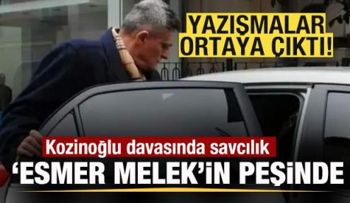 Kozinoğlu davasında savcılık ‘Esmer melek'in peşinde! Yazışmalar ortaya çıktı