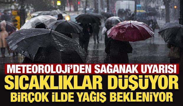 Meteoroloji'den sağanak uyarısı: Sıcaklıklar düşüyor, birçok ilde yağış bekleniyor